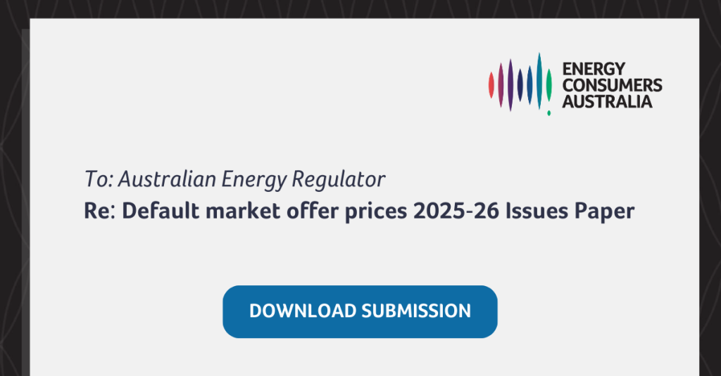 Graphic with text: To Australian Energy Regulator, re: default market offer prices 2025-26 Issues Paper